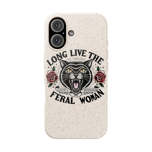 Long Live the Feral Woman | Biodegradable Phone Case | Eco-Friendly iPhone Cover